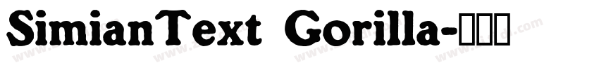 SimianText Gorilla字体转换 SimianText Gorilla字体转换